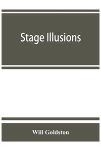 Stage illusions