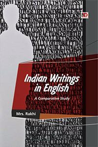 Indian Writings in English: A Comparative Study