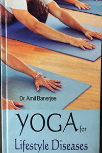 Yoga for Lifestyle Diseases [Paperback] Dr. A. Banerjee
