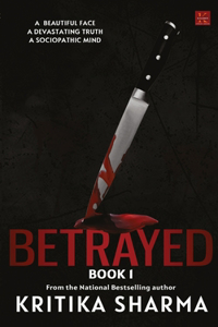 BETRAYED (Book 1)