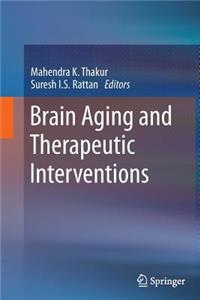 Brain Aging and Therapeutic Interventions