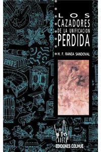 Cazadores De La Unificacion Perdida, Los