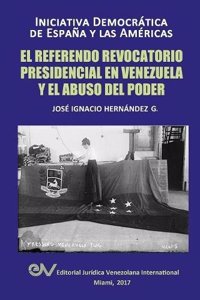 Referendo Revocatorio Presidencial En Venezuela y El Abuso del Poder