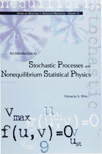Introduction to Stochastic Processes and Nonequilibrium Statistical Physics