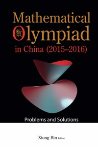 Mathematical Olympiad in China (2015-2016): Problems and Solutions