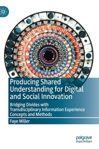 Producing Shared Understanding for Digital and Social Innovation