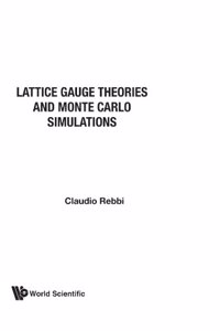 Lattice Gauge Theories and Monte Carlo Simulations