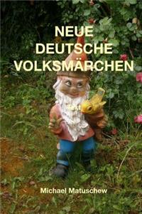 Neue deutsche Volksmaerchen