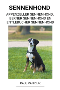 Sennenhond (Appenzeller Sennenhond, Berner Sennenhond en Entlebucher Sennenhond)