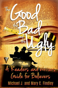 The Good, the Bad, and the Ugly