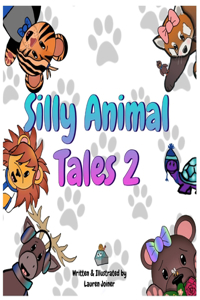 Silly Animal Tales 2