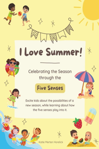I Love Summer!