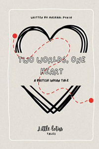 Two Worlds, One Heart
