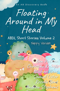 Floating Around In My Head Vol 2 (Nappy Version)