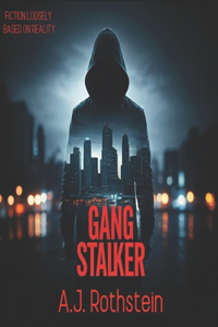 Gang Stalker