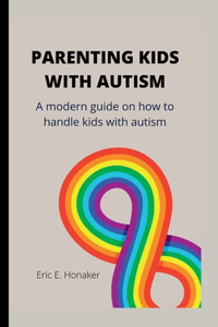 Parenting Kids with Autism