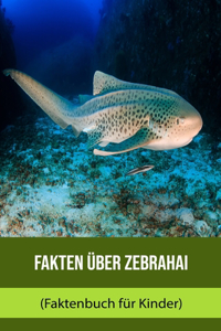 Fakten über Zebrahai (Faktenbuch für Kinder)