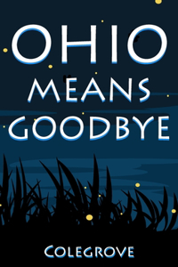 Ohio Means Goodbye