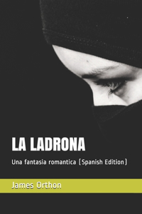 La Ladrona