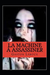 La Machine à assassiner Annoté