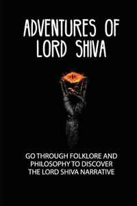 Adventures Of Lord Shiva