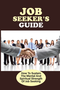 Job Seeker'S Guide