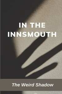 In The Innsmouth