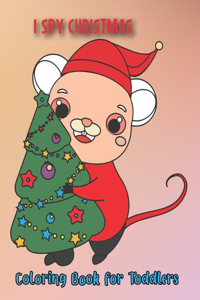 I Spy Christmas Coloring Book for Toddlers