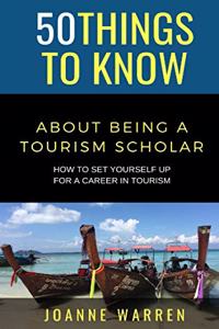 50 Things to Know about Being a Tourism Scholar