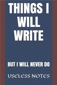 Things I Will Write