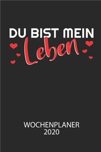 Du bist mein Leben - Wochenplaner 2020