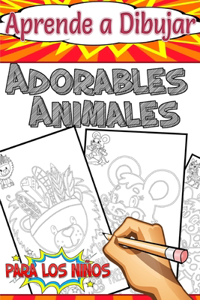 Aprende a Dibujar Adorables Animales