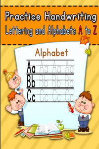 Practice Handwriting lettering and alphabets A to Z