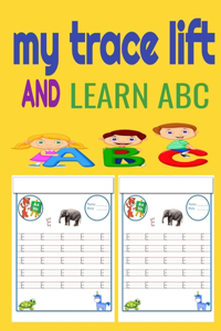 my trace lift and learn abc