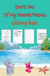 You're One Of My Favorite Parents coloring book