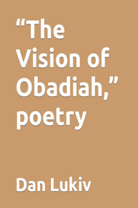 The Vision of Obadiah, poetry