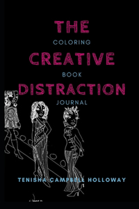 The Creative Distraction