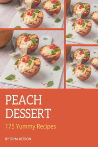 175 Yummy Peach Dessert Recipes