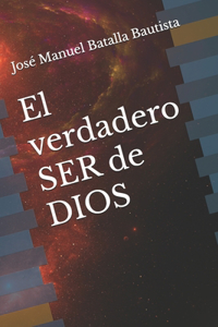 verdadero SER de DIOS