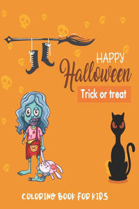 Happy Halloween Trick or Treat Coloring Book for Kids