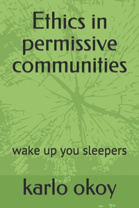 Ethics in permissive communities