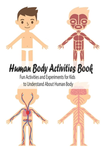 Human Body Activities Book