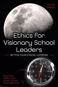 Ethics for Visionary School Leaders