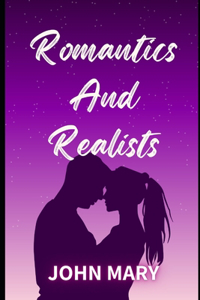 Romantics And Realists