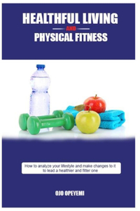 Healthful Living and Physical Fitness