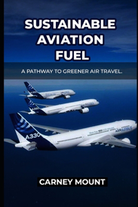 Sustainable Aviation Fuel