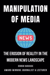 Manipulation of Media