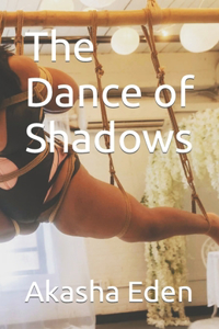 Dance of Shadows