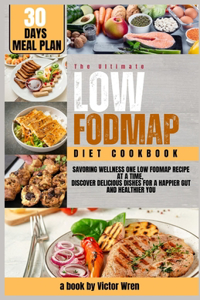 Ultimate Low Fodmap Diet Cookbook for 30days