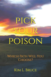 Pick Your Poison